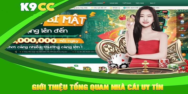 Giới thiệu K9CC - Nhà cái làm giàu lý tưởng nhất 2024