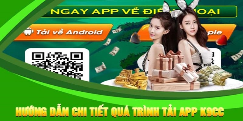 Thao tác tải app k9cc đơn giản và tiện lợi